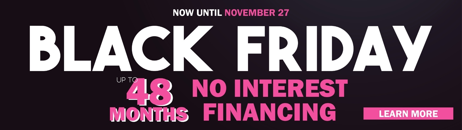 INTEREST FREE FINANCING - DON'T MISS!